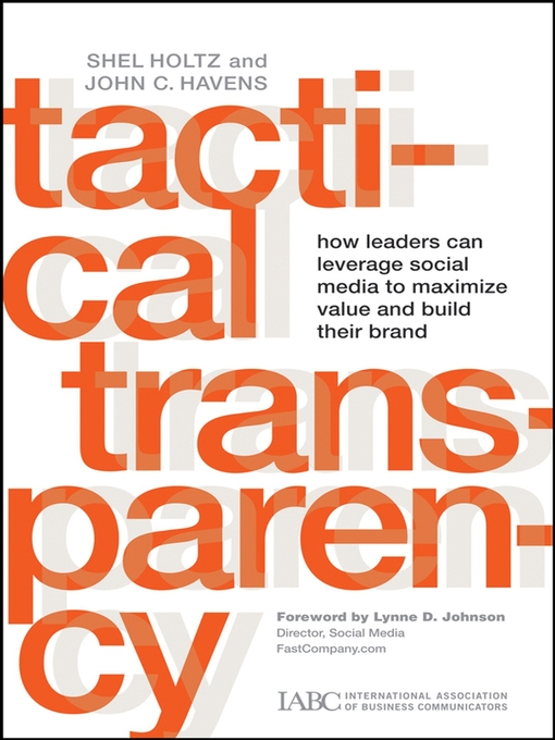 Title details for Tactical Transparency by Shel Holtz - Available
